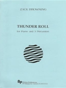 Thunder Roll - piano and 3 percussion - score and parts by Browning Zack for