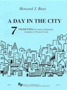 A Day in the City by Buss Howard for Trumpet Solo