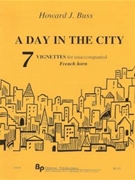A Day in the City by Buss Howard for French Horn Solo