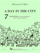 A Day in the City by Buss Howard for Tuba Solo (Bass Trombone)