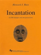 Incantation - trumpet and one percussion - score and part by Buss Howard for