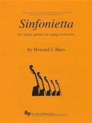Sinfonietta - string quintet: 2 violins viola cello and string bass - score and parts by Buss Howard for