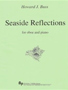 Seaside Reflections - oboe and piano - score and part by Buss Howard for