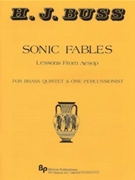 Sonic Fables: Lessons from Aesop - brass quintet and one percussion - score and part by Buss Howard for