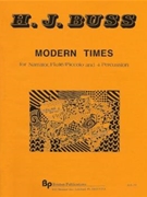 Modern Times - narrator flute/piccolo/alto flute and 4 percussion - score and parts by Buss Howard for