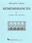 Remembrances - trumpet cello and piano - score and parts by Buss Howard for