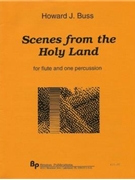 Scenes from the Holy Land - flute and one percussion - score and part by Buss Howard for