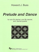 Prelude and Dance 6 clar - solo Eb and Bb clarinets & clarinet quartet: 3 Bb and bass-alto opt. o by Buss Howard for