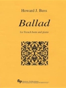 Ballad - horn and piano - score and part by Buss Howard for