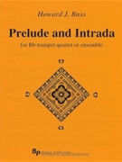 Prelude and Intrada - 4 Bb trumpets - score and parts by Buss Howard for