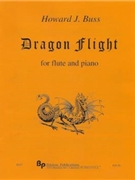 Dragon Flight - flute and piano - score and part by Buss Howard for