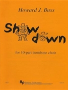 Showdown - 10 trombones - score and parts by Buss Howard for