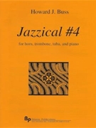Jazzical #4 - horn trombone tuba and piano - score and parts by Buss Howard for