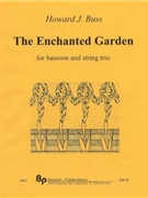 Enchanted Garden The - bassoon and string trio (violin viola & cello) - score and parts by Buss Howard for