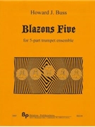 Blazons Five - 5-part trumpet ensemble - score and parts by Buss Howard for