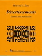Divertissements - clarinet and percussion (1 or 2 players) - score and part by Buss Howard for