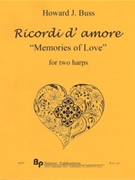 Ricordi d' amore "Memories of Love" - two harps - score and parts by Buss Howard for
