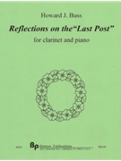 Reflections on the Last Post - clarinet and piano - score and part by Buss Howard for