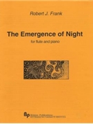 Emergence of Night The - flute and piano - score and part by Frank Robert J for