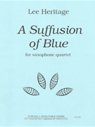 A Suffusion of Blue - sax quartet (soprano alto tenor & baritone) - score and parts by Heritage Lee for