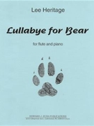 Lullabye for Bear - flute and piano - score and part by Heritage Lee for