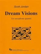 Dream Visions - sax quartet (soprano alto tenor & baritone) - score and parts by Jordan Scott for