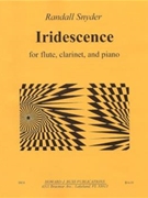 Iridescence - flute clarinet and piano - score and part by Snyder Randall for
