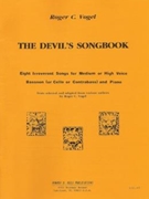 Devil's Songbook The - medium or high voice bassoon (or cello or contrabass) and piano - score and by Vogel Roger C for