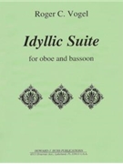 Idyllic Suite - oboe and bassoon - score and parts by Vogel Roger C for