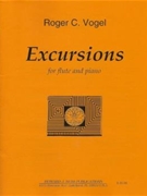 Excursions - flute and piano - score and part by Vogel Roger C for