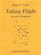 Taking Flight - solo vibraphone - solo part by Vogel Roger C for