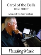 Carol Of The Bells - Lead Sheet by Leontovych Mykola Dmytrovych - Flauding Ric - Flauding Ric for