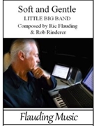 Soft And Gentle - Little Big Band by Flauding and Rinderer - Flauding Ric - Flauding Ric for