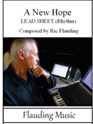 A New Hope - Lead Sheet by Flauding Ric - Flauding Ric - Flauding Ric for