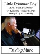 Little Drummer Boy - Lead Sheet (Set with Score) by Davis Katherine - Flauding Ric - Flauding Ric for
