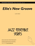 Ellie's New Groove by Hirsch Rick - Rick Hirsch - for Jazz Ensemble