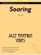 Soaring by Hirsch Rick - Rick Hirsch - for Jazz Ensemble