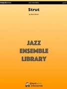 Strut by Hirsch Rick - Rick Hirsch - for Jazz Ensemble