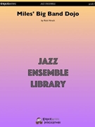 Miles' Big Band Dojo by Hirsch Rick - Rick Hirsch - for Jazz Ensemble