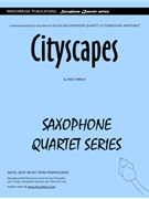 Cityscapes by Hirsch Rick - Rick Hirsch - for Saxophone Quartet (SATB)