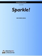 Sparkle by Hirsch Rick - Rick Hirsch - for Saxophone Quartet