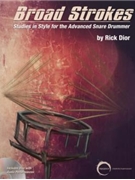Broad Strokes by Dior Rick for Snare Drum Method