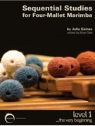 Sequential Studies For 4 Mallet Marimba Volume 1 by Gaines Julia for Marimba