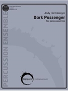 Dark Passenger by Harnsberger Andy for Percussion Trio