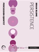 Persistence by Blume Brian for Percussion Quintet