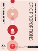 Epic Proportions by Ovalle Jonathan for Percussion Sextet
