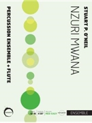 Nzuri Mwana by O'Neil Stuart for Percussion Ensemble
