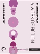 A Work of Fiction by Nechamkin Tyler for Marimba Quartet