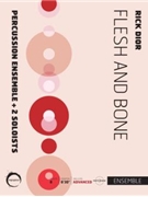 Flesh and Bone by Dior Rick for 8 Percussion
