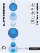 Perpetuo by Marceau Thomas for Percussion Quartet